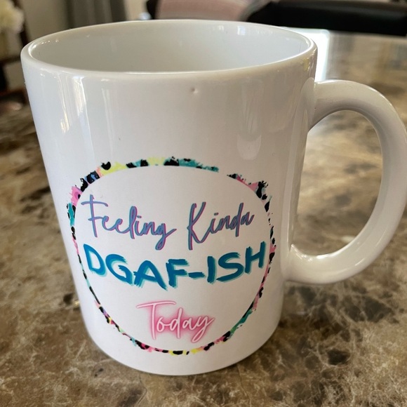 Feeling Kinda DGAF-ishToday Mug - Picture 2 of 4